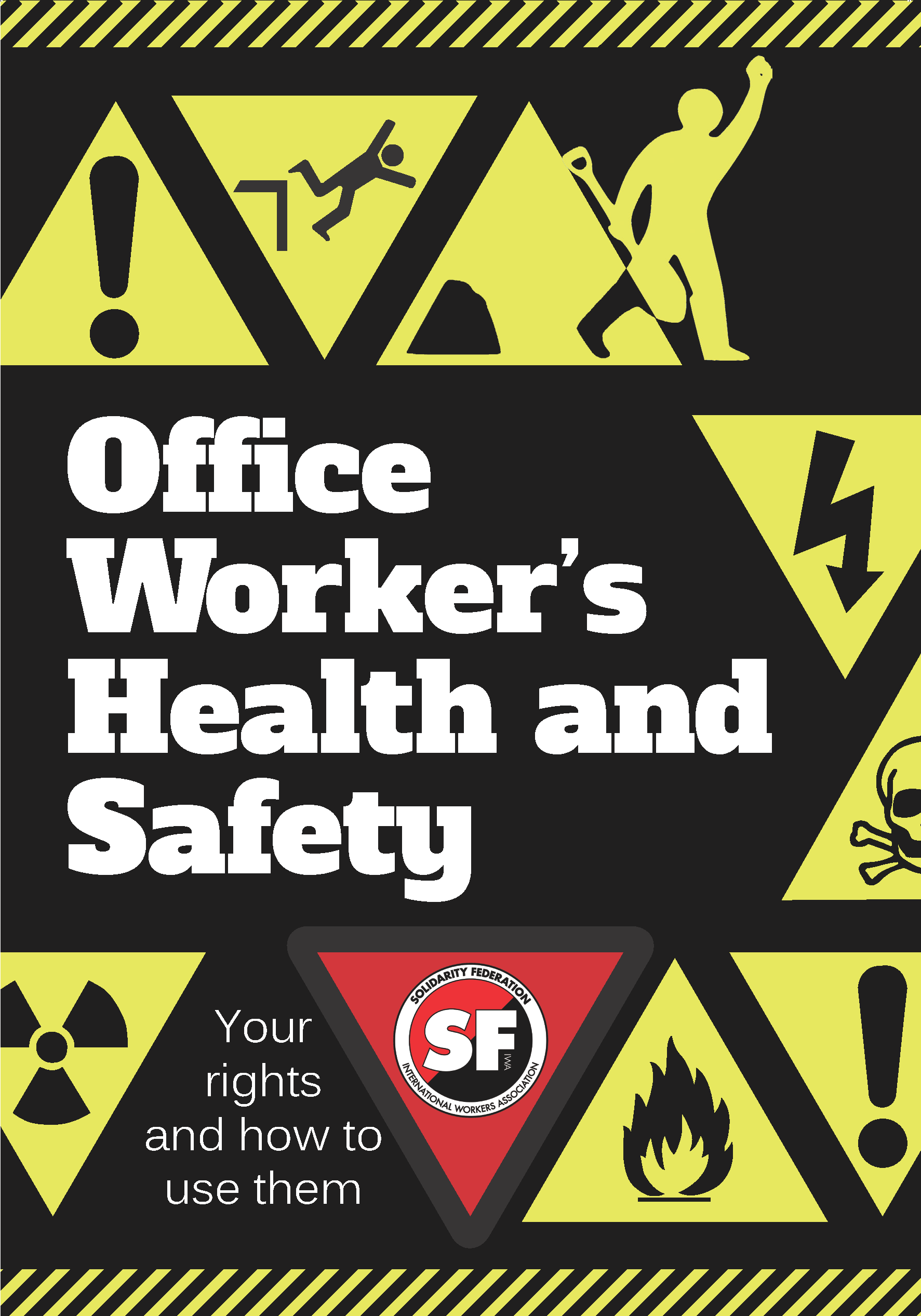 Office worker’s health and safety - your rights and how to use them (2015)
