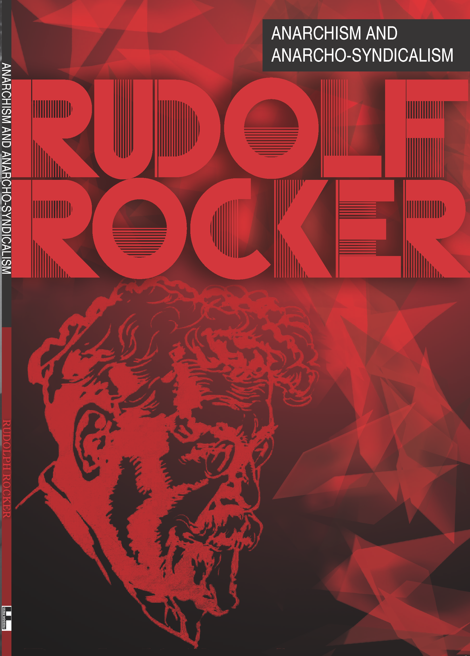 Anarchism and Anarcho-syndicalism (Rudolf Rocker, 2014)