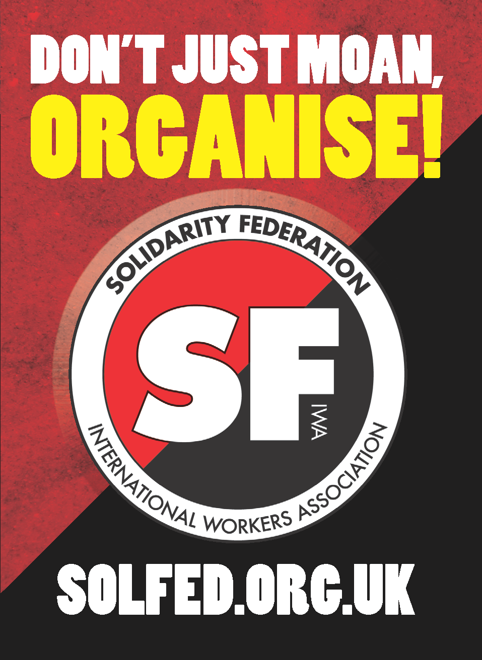Don't just moan - Organise!