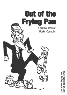 Out of the frying pan, a critical look at works councils (1998)