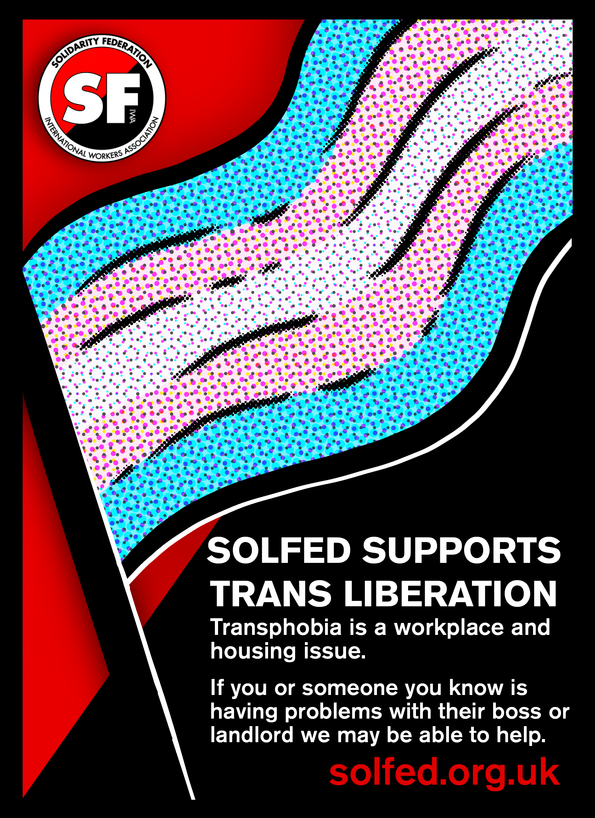 SolFed supports Trans Liberation - transphobia is a workplace and housing issue