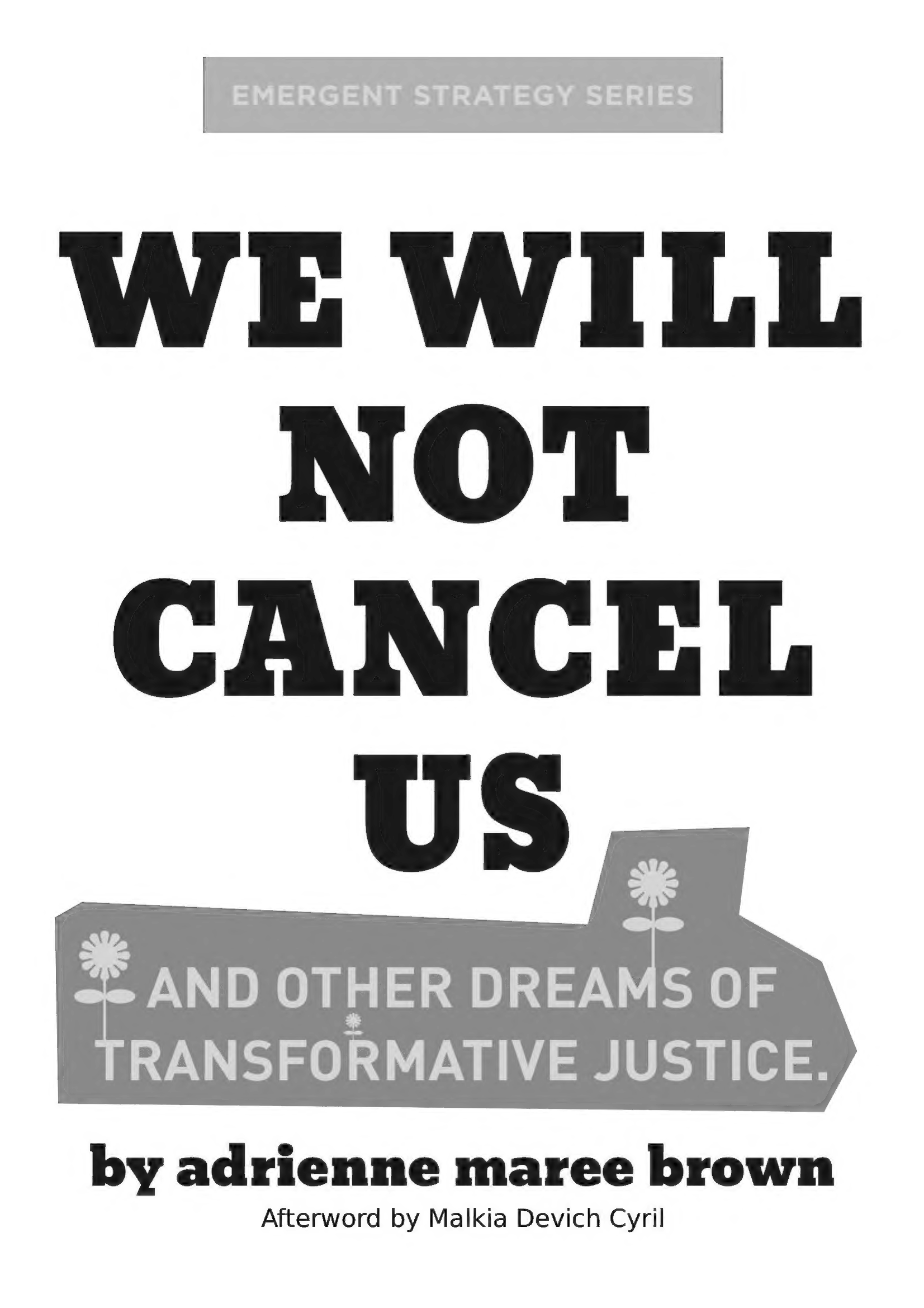 We Will Not Cancel Us