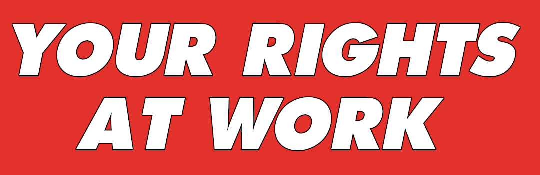 Your rights at work